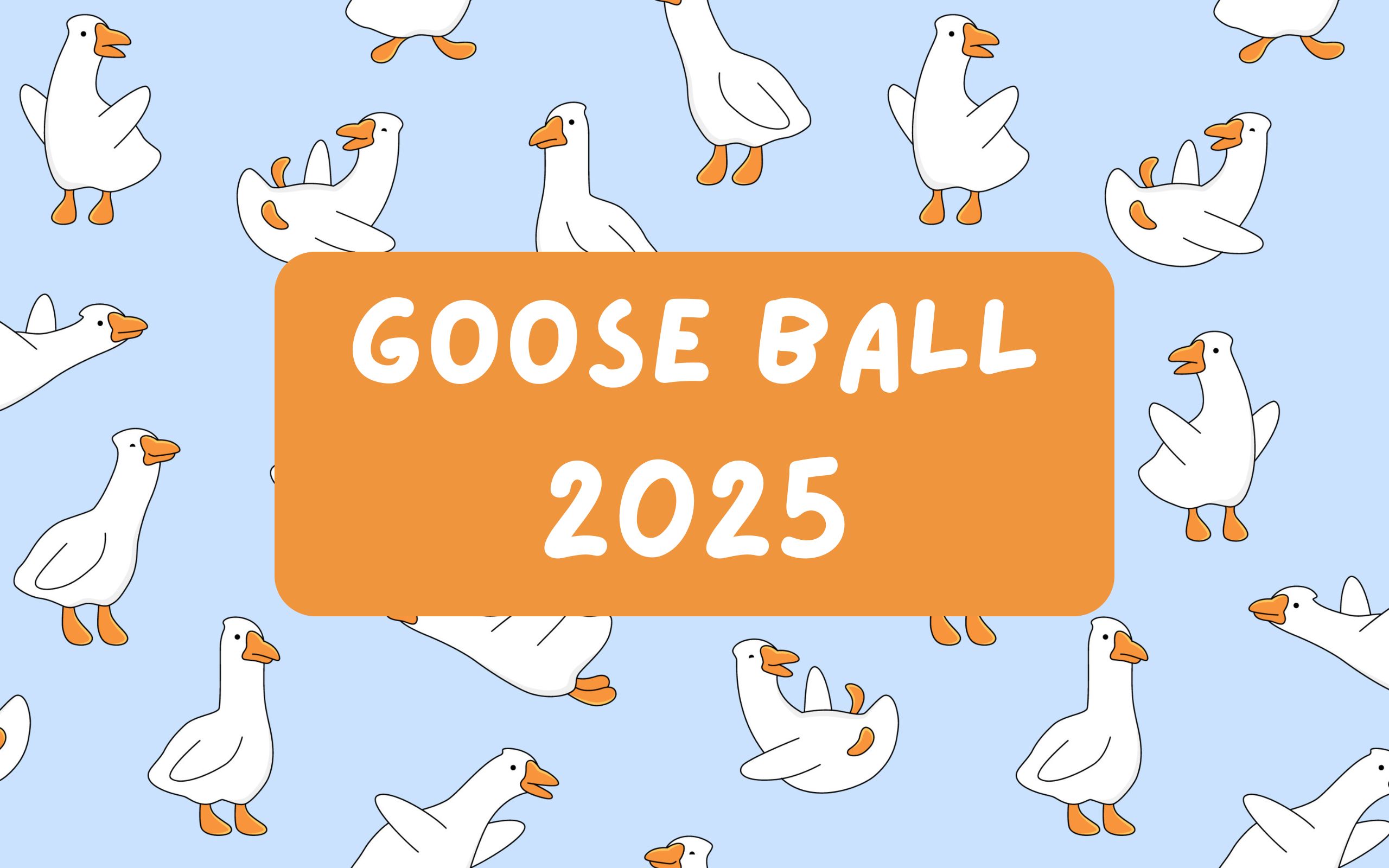 Goose Ball